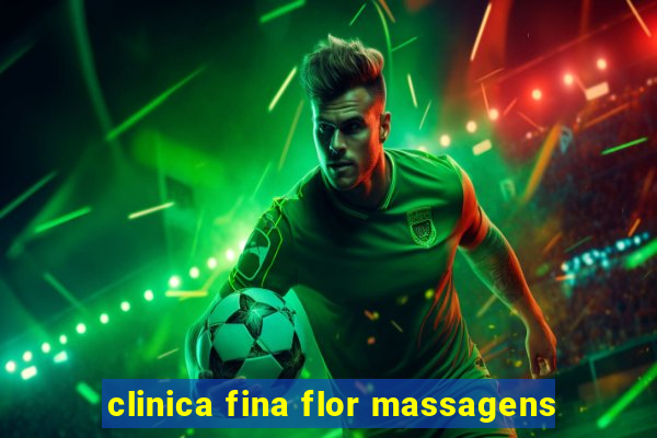 clinica fina flor massagens